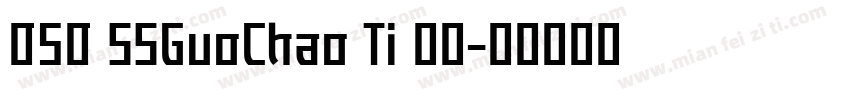 050 SSGuoChao Ti 字体字体转换